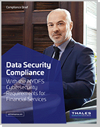 Data Security Compliance With the NYDFS Cybersecurity Requirements for Financial Services - Compliance Brief