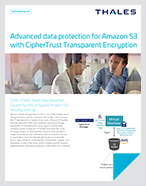 Advanced data protection for Amazon S3 with CipherTrust Transparent Encryption - Solution Brief